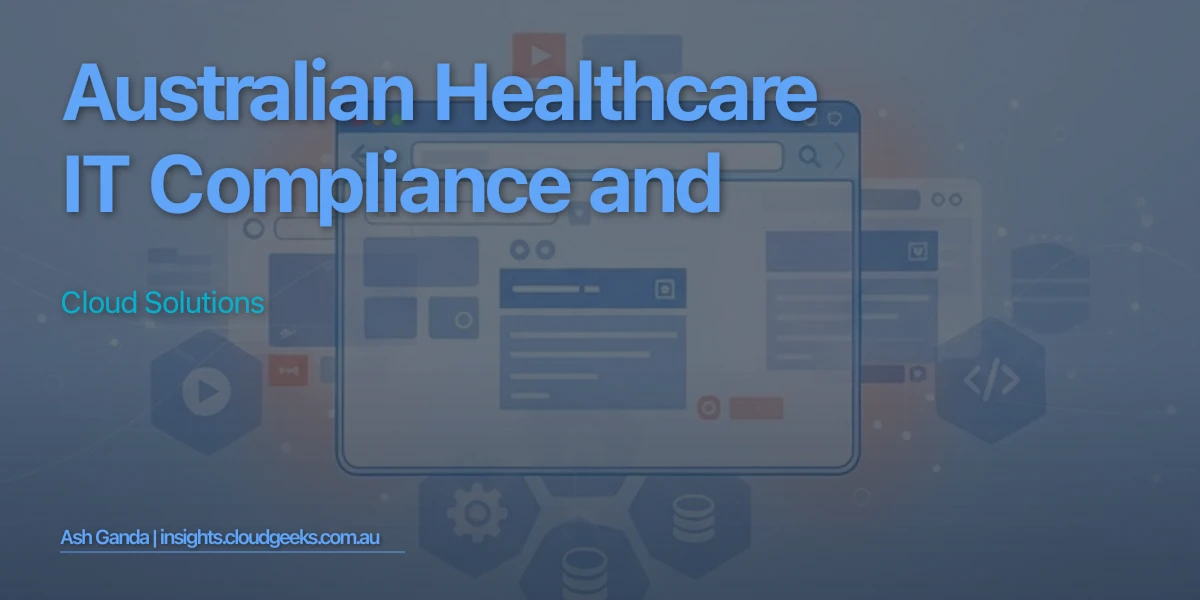 Australian Healthcare IT Compliance and Cloud Solutions