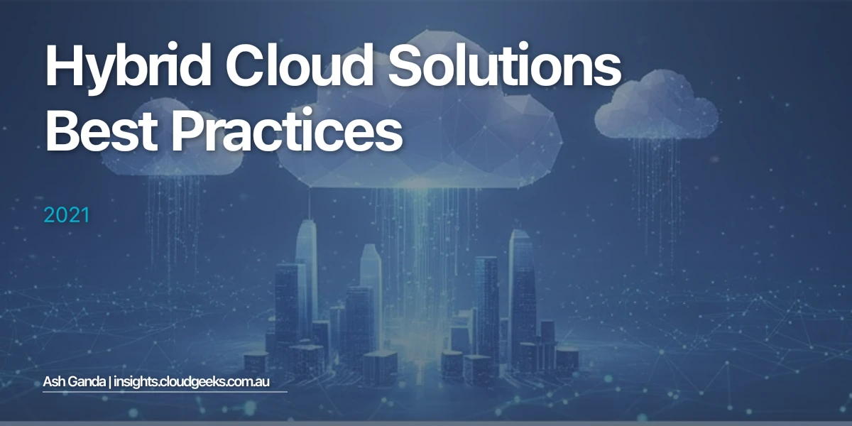 hybrid cloud solutions Best Practices 2021