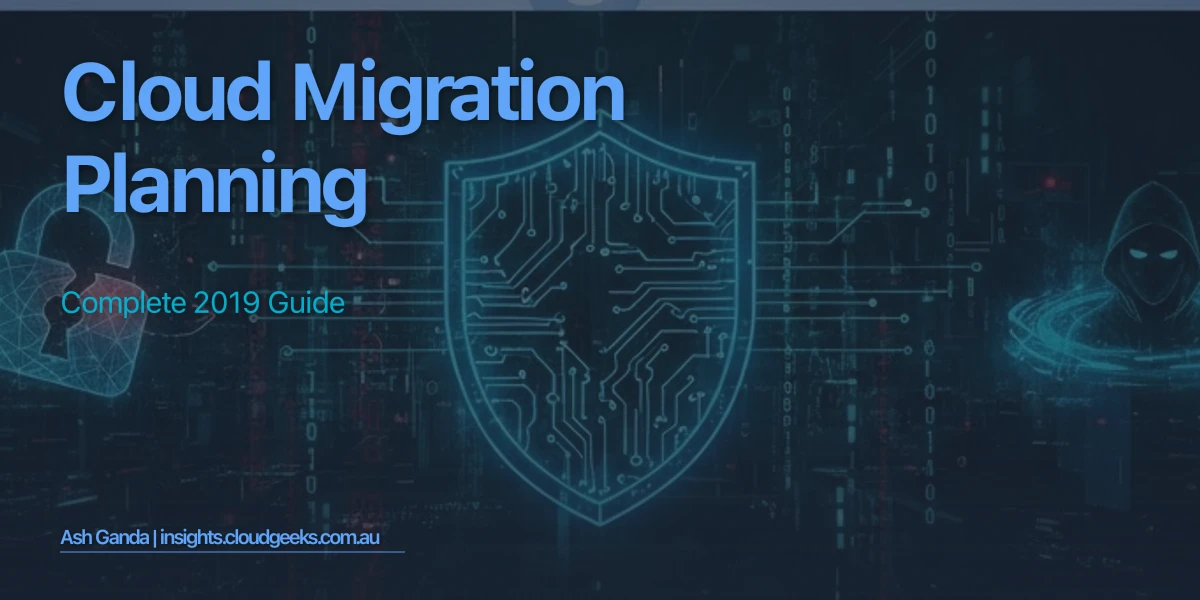 cloud migration planning: Complete 2019 Guide
