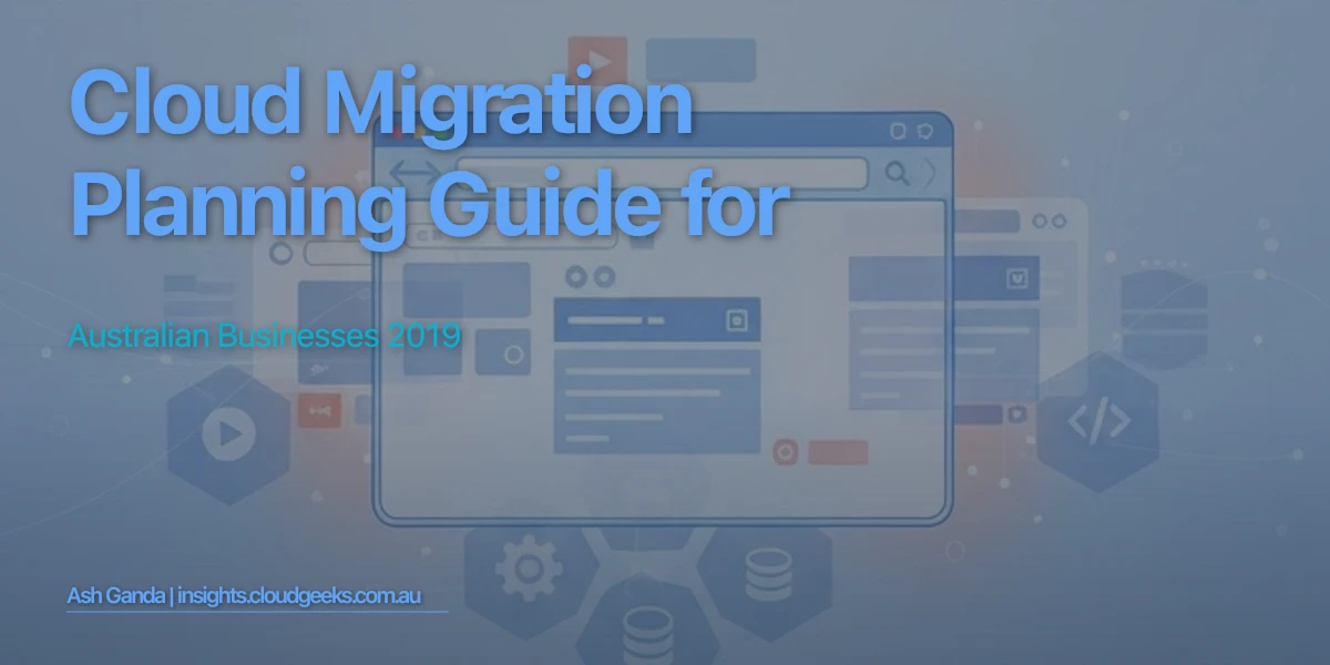 cloud migration planning Guide for Australian Businesses 2019