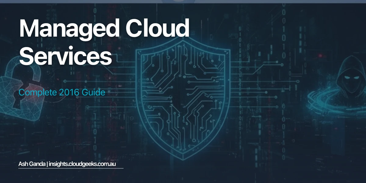 managed cloud services: Complete 2016 Guide