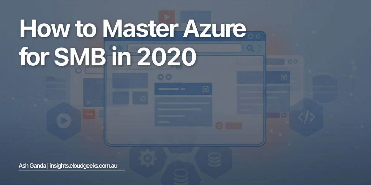 How to Master Azure for SMB in 2020