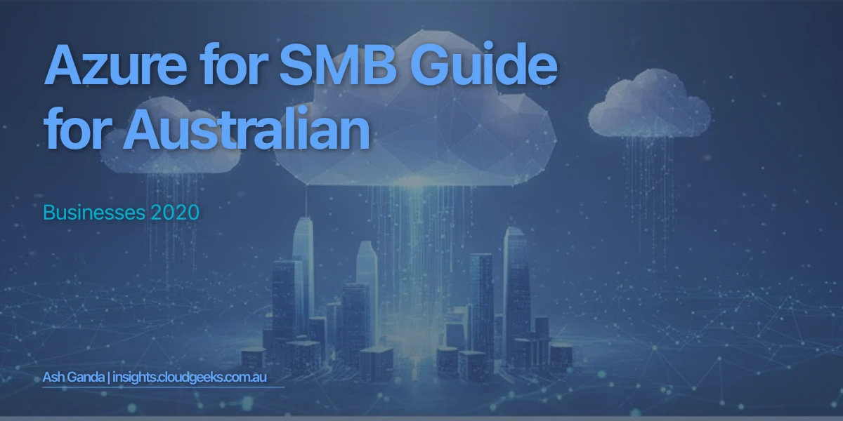 Azure for SMB Guide for Australian Businesses 2020