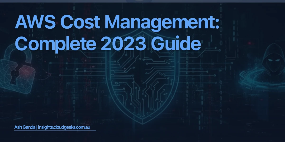 AWS cost management: Complete 2023 Guide