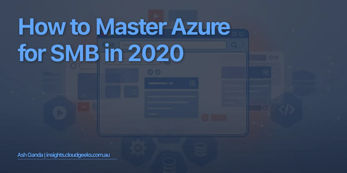How to Master Azure for SMB in 2020