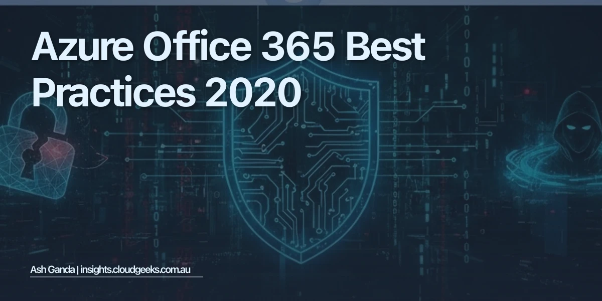 Azure Office 365 Best Practices 2020