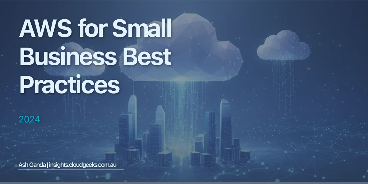 AWS for small business Best Practices 2024