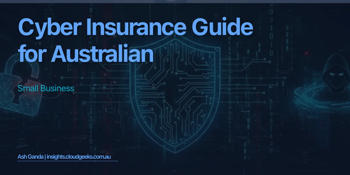 Cyber Insurance Guide for Australian Small Business