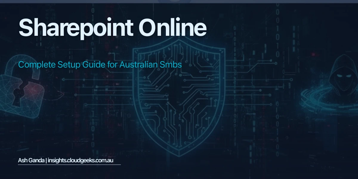SharePoint Online: Complete Setup Guide for Australian SMBs
