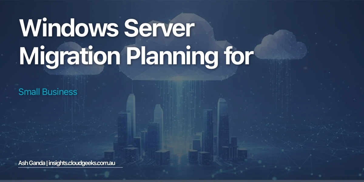 Windows Server Migration Planning for Small Business